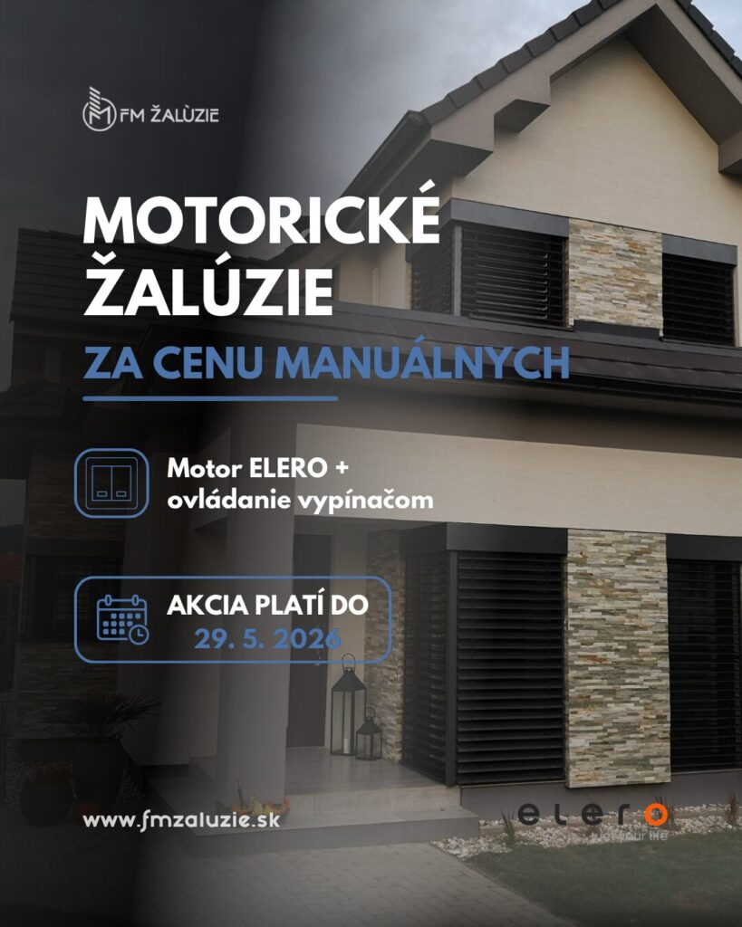 Motorické ovládanie exteriérových žalúzií teraz za cenu manuálneho